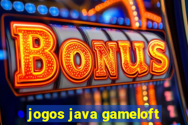 jogos java gameloft